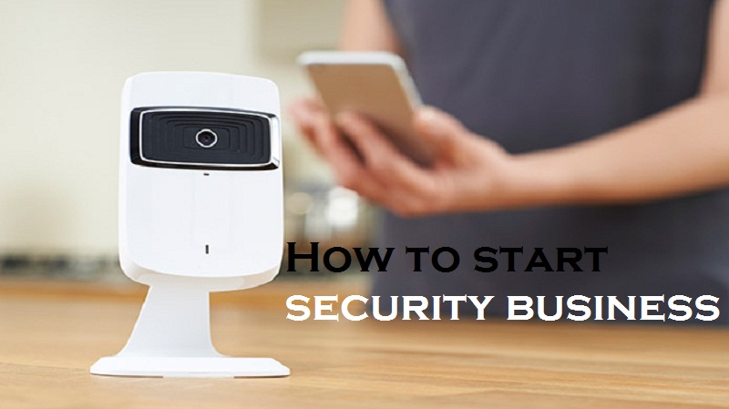 How to start security business